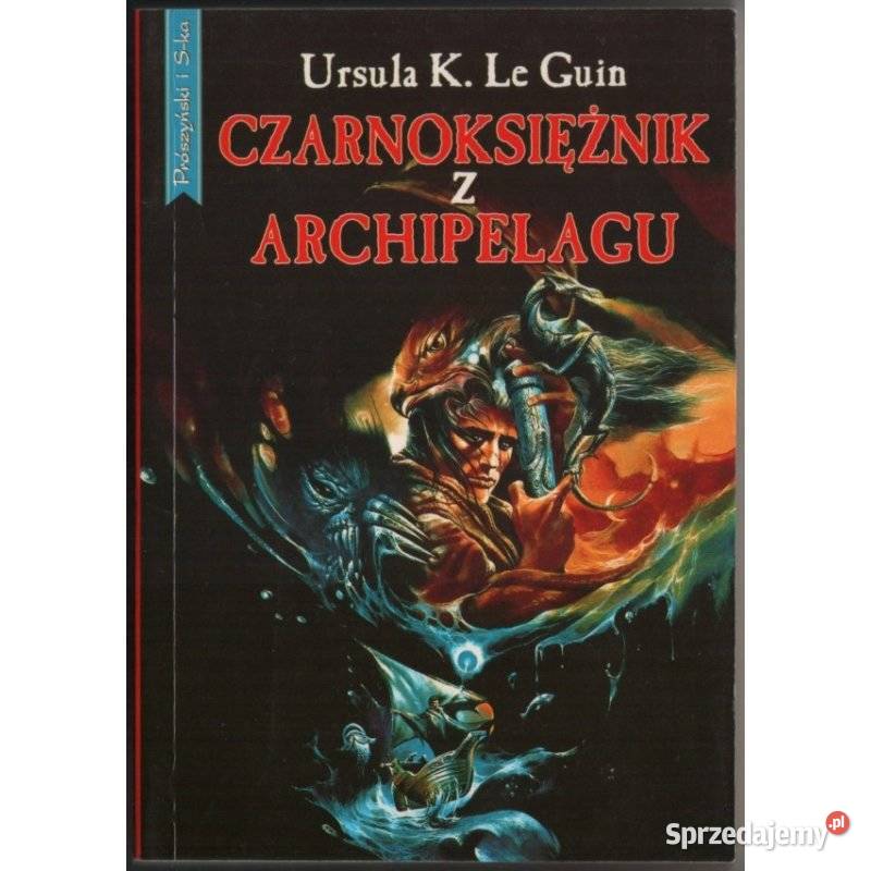 Czarnoksiężnik z Archipelagu Ursula K Le Guin