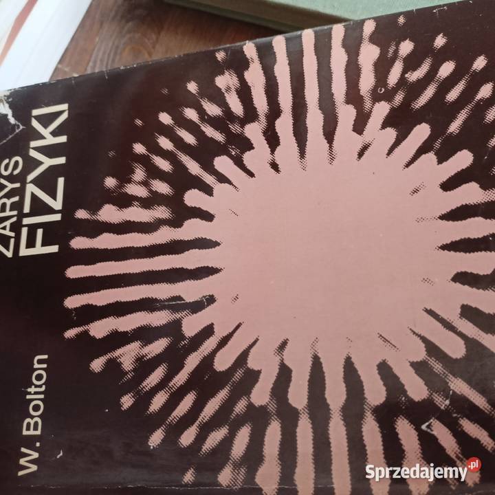 Bolton Zarys fizyki pierwsze wydanie książki pomorskie Gdańsk