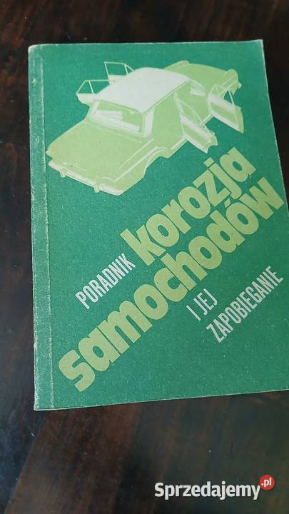 Poradnik korozja samochodów motoryzacja, transport Hrubieszów
