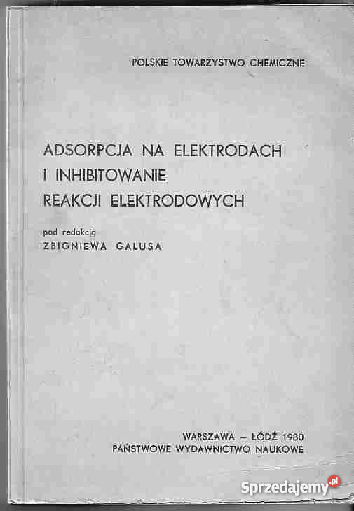 1974 ADSORPCJA NA ELEKTRODACH I INHIBITOWANIE RE sprzedam