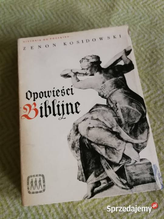Opowieści biblijne Zenon Kosidowski Szczecin