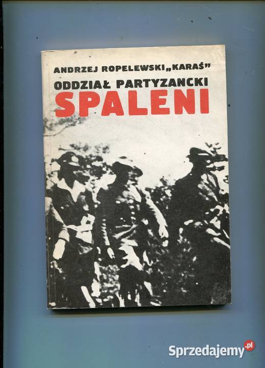 Oddział partyzancki Spaleni Andrzej Ropelewski Szczecin