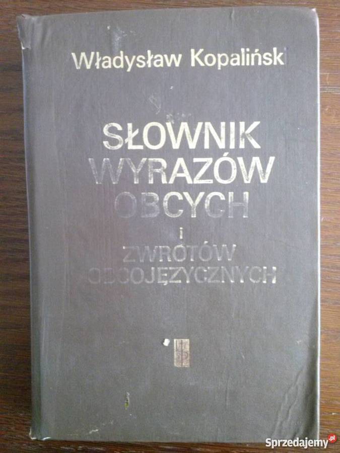 Słownik wyrazów obcych i zwrotów obcojęzycznych, Kopaliński
