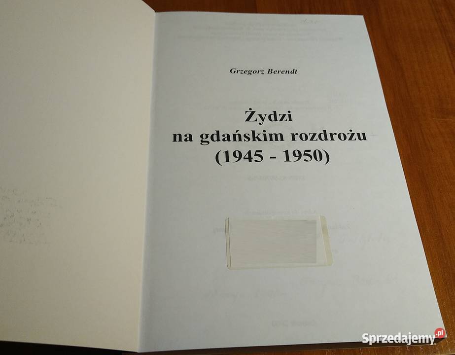 Żydzi na gdańskim rozdrożu 19451950 Grzegorz pomorskie Gdańsk