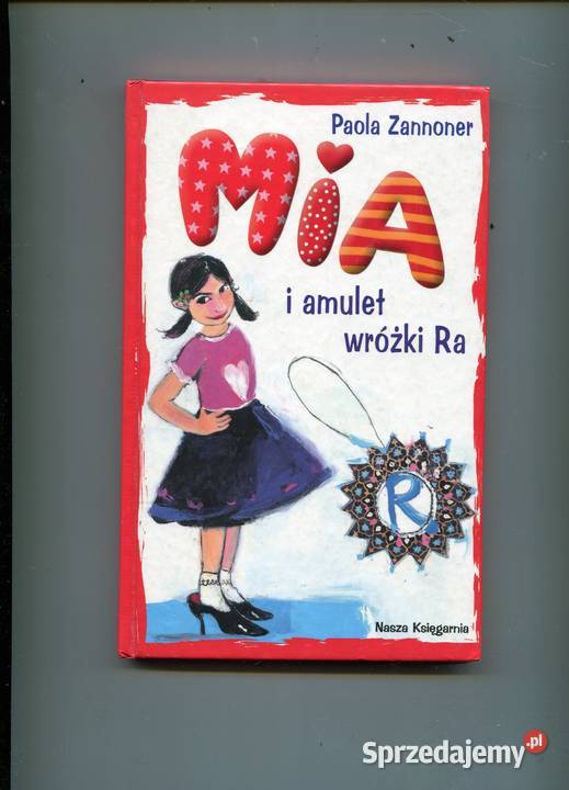 Mia i amulet wróżki Ra Paola Zannoner