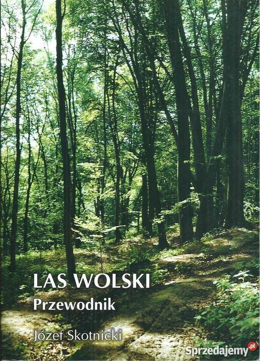 LAS WOLSKI PRZEWODNIK SKOTNICKI JÓZEF Białystok