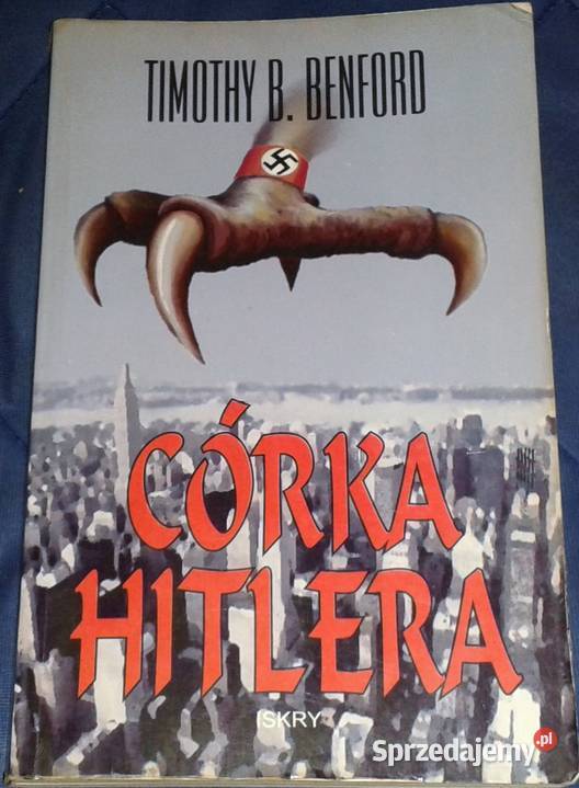 Córka Hitlera Timothy B Benford