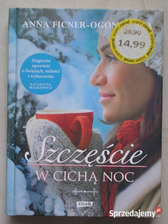 Szczęście w cichą noc Anna FicnerOgonowska Kraków sprzedam