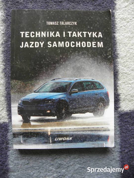 Technika i taktyka jazdy samochodem Talarczyk