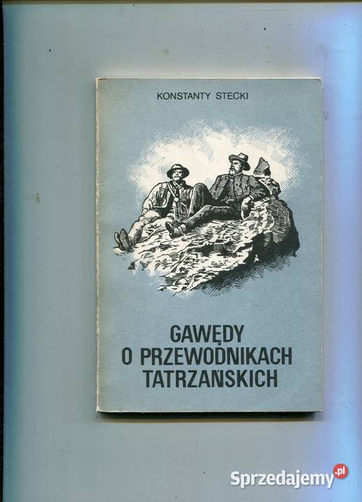 gawędy o przewodnikach tatrzańskich Konstanty miękka Szczecin sprzedam