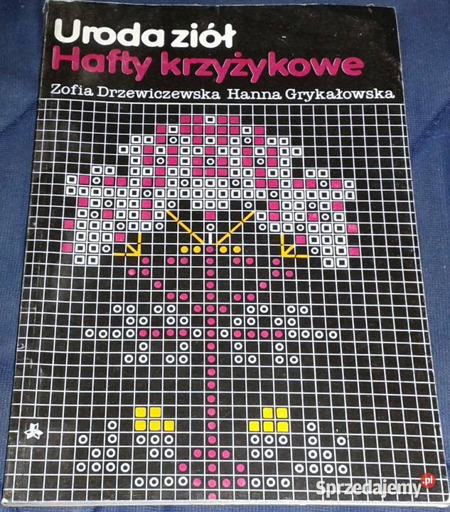 Uroda ziół Hafty krzyżykowe Zofia Drzewiczewska miękka Pozostałe lubelskie Chełm