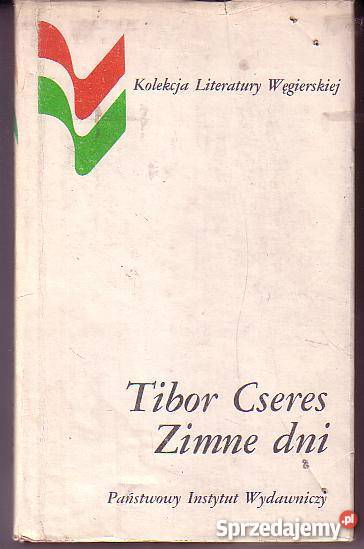 9203 ZIMNE DNI TIBOR CSERES literatura piękna - proza zagraniczna małopolskie Czyrna sprzedam