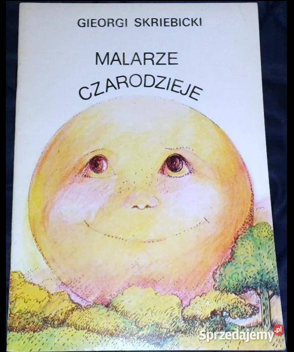 Malarze czarodzieje Georgi Skriebicki Chełm