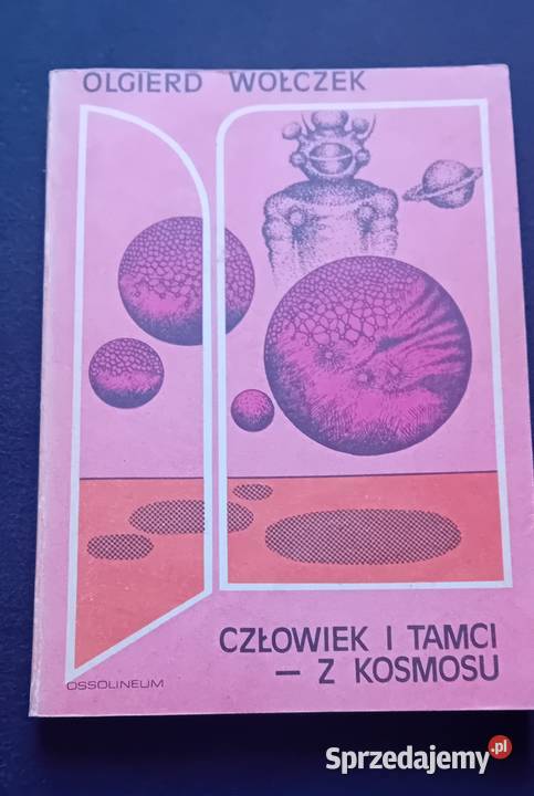 Olgierd Wołczek Człowiek i tamci z kosmosu Antykwariat