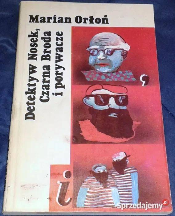 Detektyw Nosek Czarna Broda i porywacze Marian Chełm