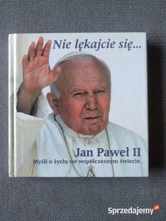 Nie lękajcie się Jan Paweł II twarda Wrocław