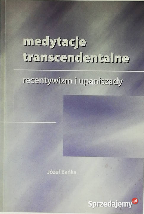 Medytacje transcendentalne Recentywizm i Łódź