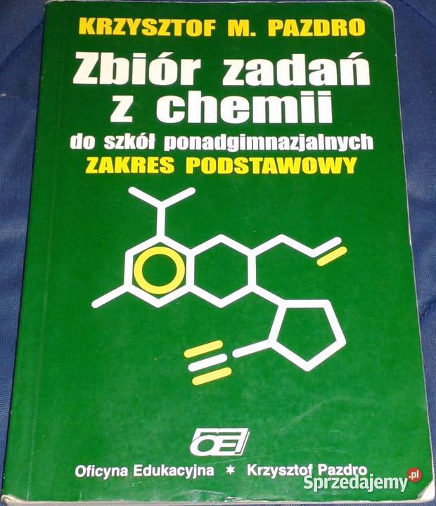 Zbiór zadań z chemii Krzysztof M Pazdro Chełm sprzedam