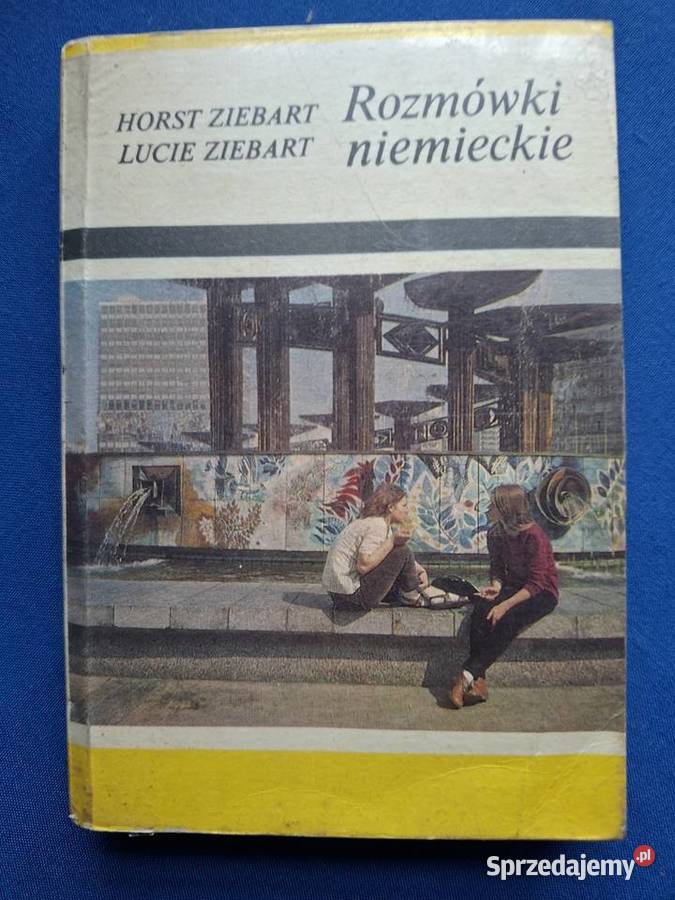 Rozmówki niemieckieHorst Ziebart Lucie Ziebart Rok wydania 1986 Kraków sprzedam