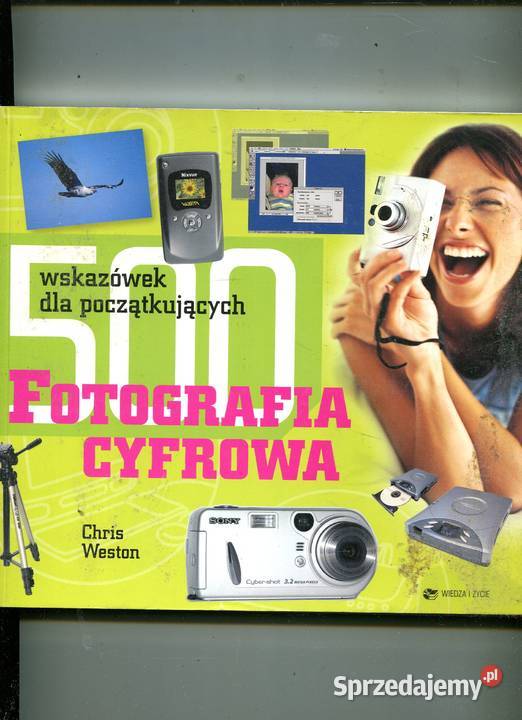 Fotografia cyfrowa 500 wskazówek początkujących miękka