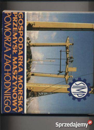 Gospodarka morskaprzemysł maszynowy Pomorza Pozostałe zachodniopomorskie Szczecin sprzedam