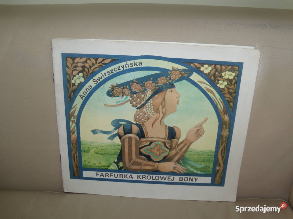 Farfurka królowej Bony Anna Świrszczyńska miękka Warszawa sprzedam