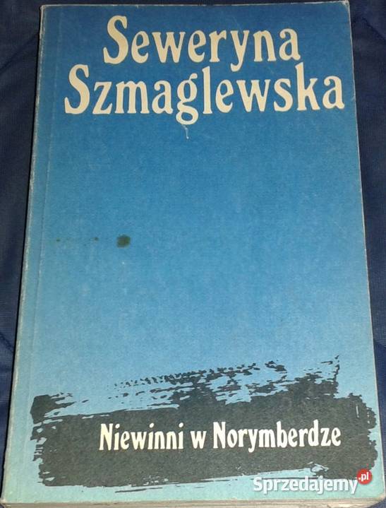 Niewinni w Norymberdze Seweryna Szmaglewska Pozostałe Chełm sprzedam