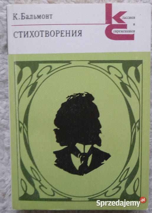 Wiersze Konstantin Balmont rosyjsku poezja Proza i poezja mazowieckie Warszawa