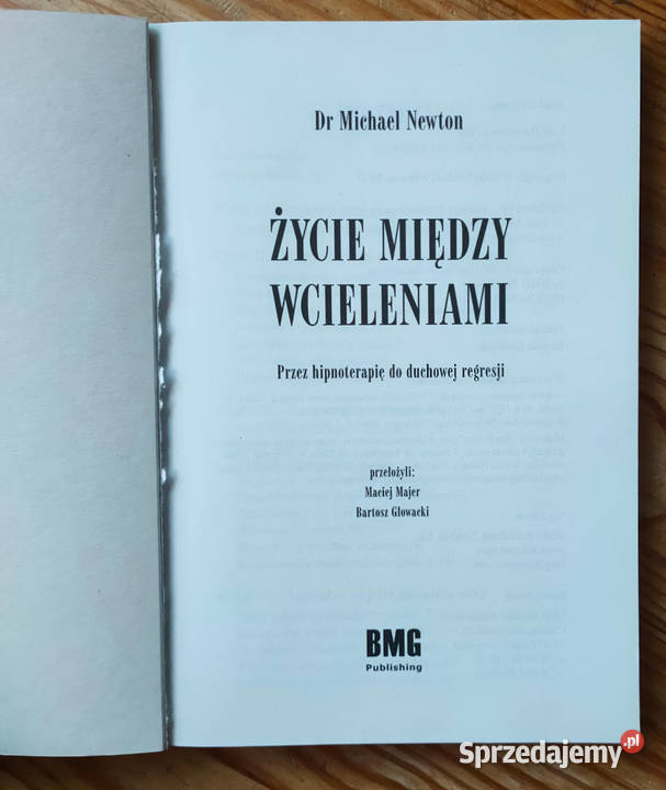 Wędrówka dusz Życie między wcieleniami Michael Rok wydania 2003