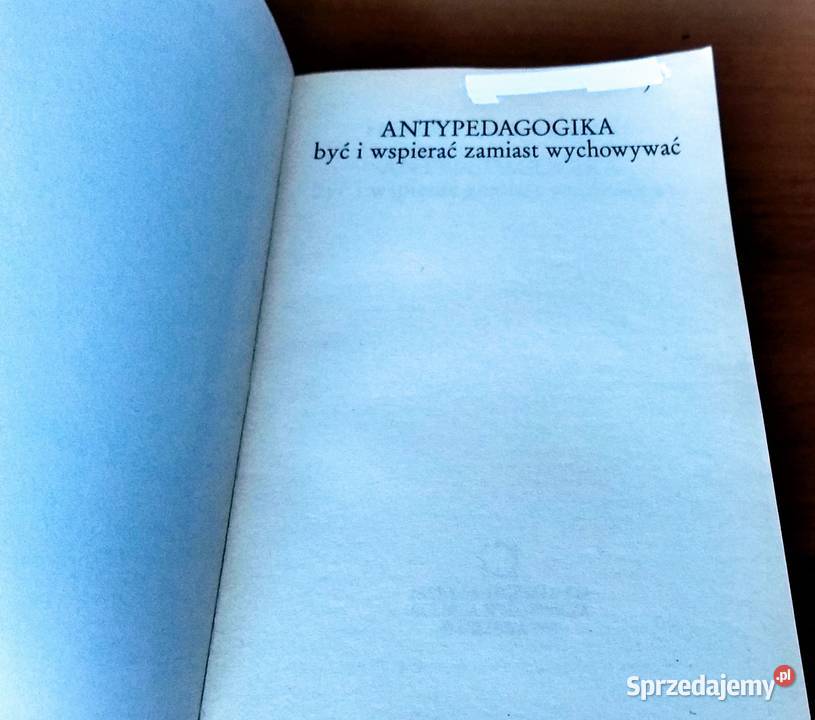 ANTYPEDAGOGIKA być i wspierać zamiast wychowywać Gdańsk