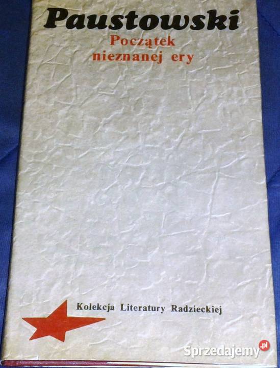 Początek nieznanej ery Konstanty Paustowski