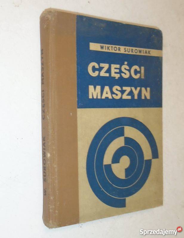 Części maszyn Wiktor Surowiak fa Książki naukowe i popularnonaukowe Szczecin