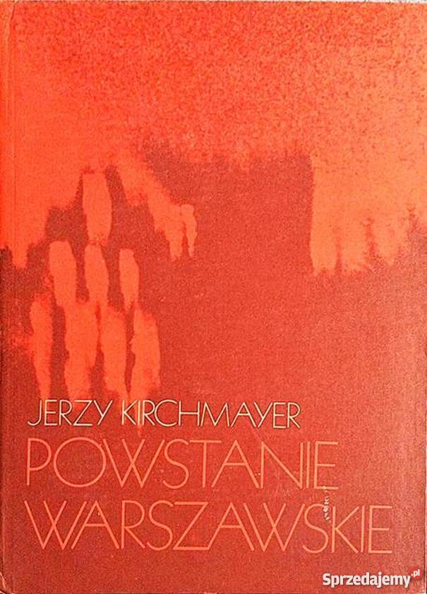 POWSTANIE WARSZAWSKIE KIRCHMAYER Opole