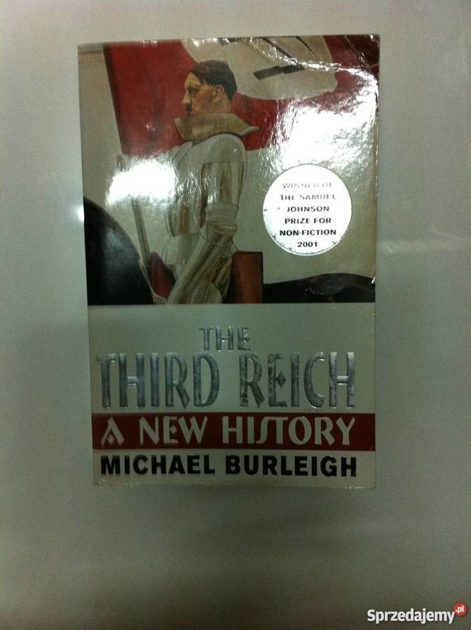 The Third Reich A History Michael Burleigh Poznań