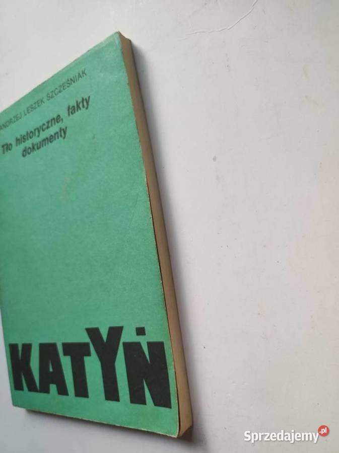 Katyń tło historyczne fakty dokumenty Andrzej ISBN 9788320057218 Kielce