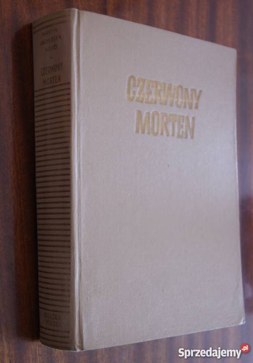 Martin Andersen Nexo Czerwony Morten 1949 literatura piękna - proza zagraniczna Parczew
