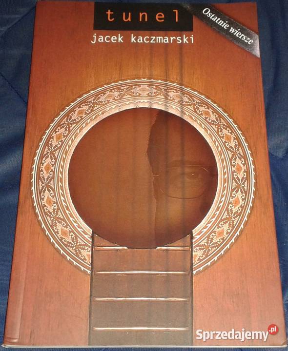 Tunel Jacek Kaczmarski Rok wydania 2004