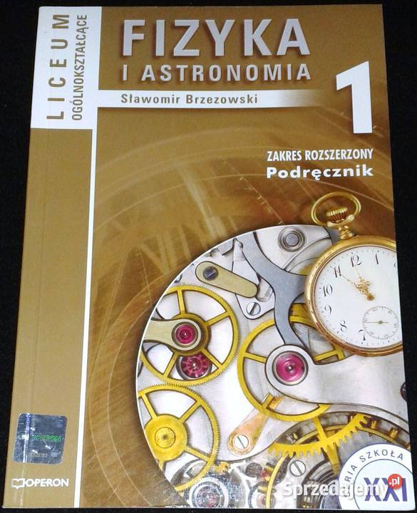Fizyka i astronomia 1 Podręcznik S Brzezowski Chełm
