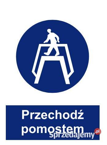 Naklejka BHP Przechodź pomostem GL022 Kamionna