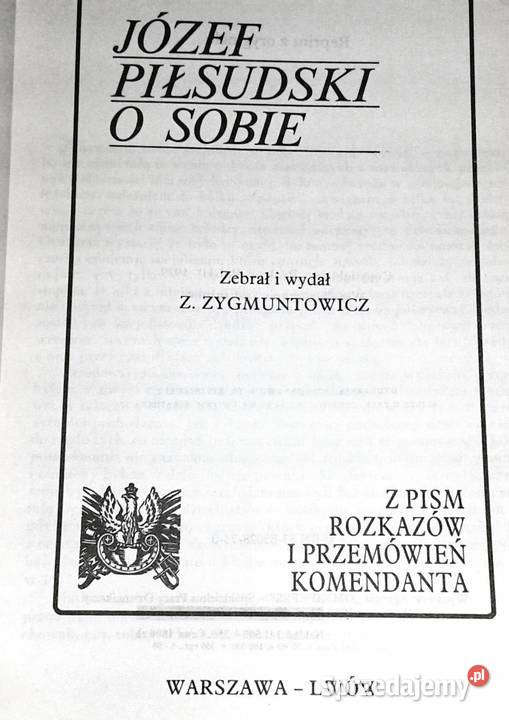 Józef Piłsudski o sobie z pism rozkazów i Chełm