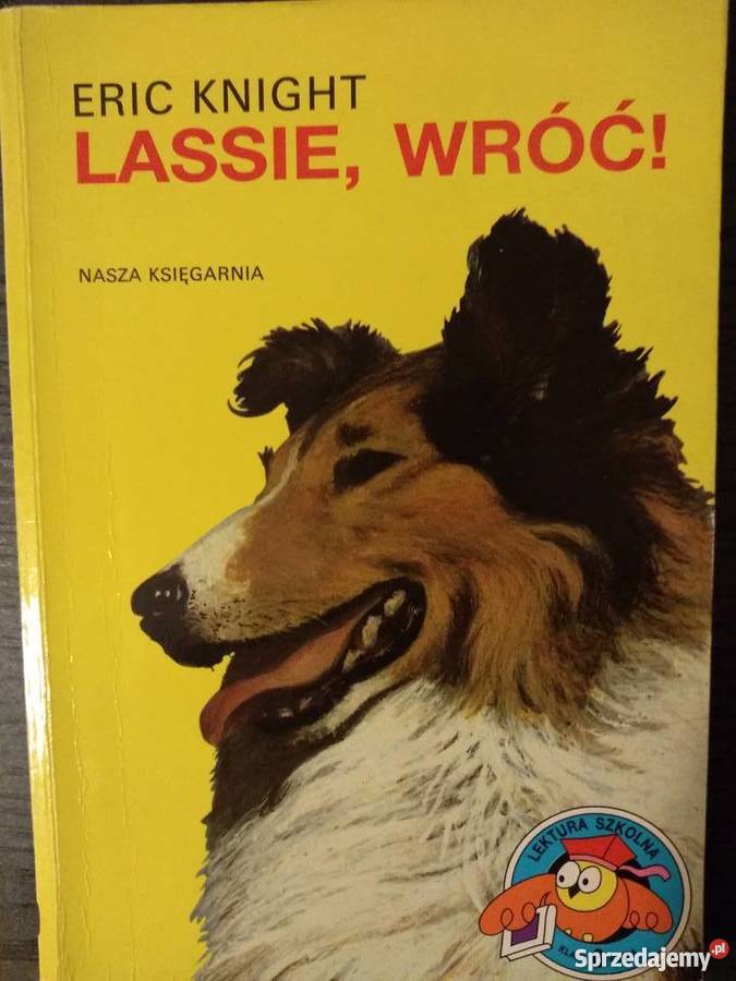 Lassie , wróć ! - Eric Knight