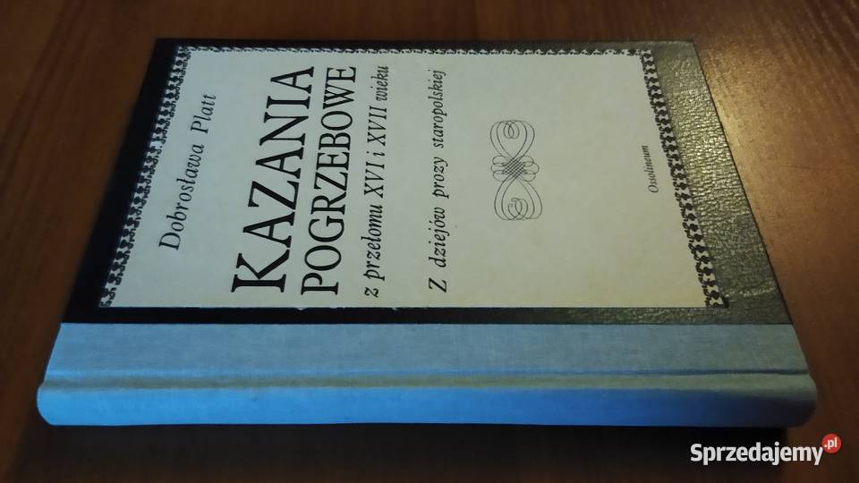 Kazania pogrzebowe z przełomu XVI i XVII wieku Gdańsk sprzedam