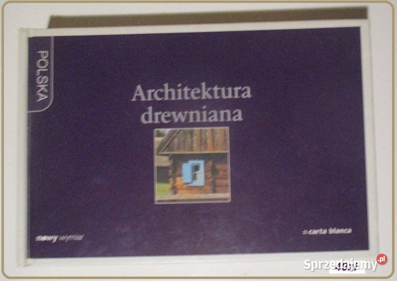 Architektura drewniana / drewno / architektura/las