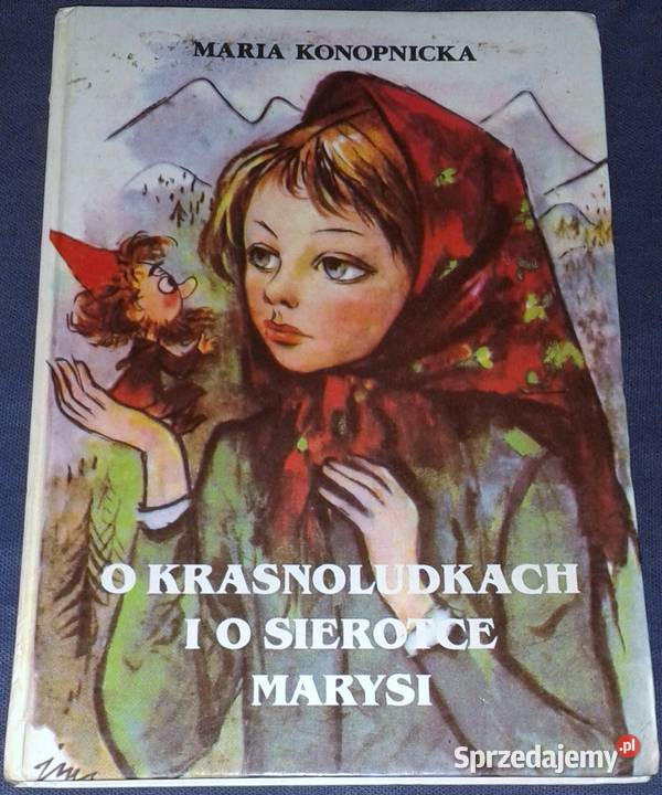 O krasnoludkach i o sierotce Marysi Maria Chełm