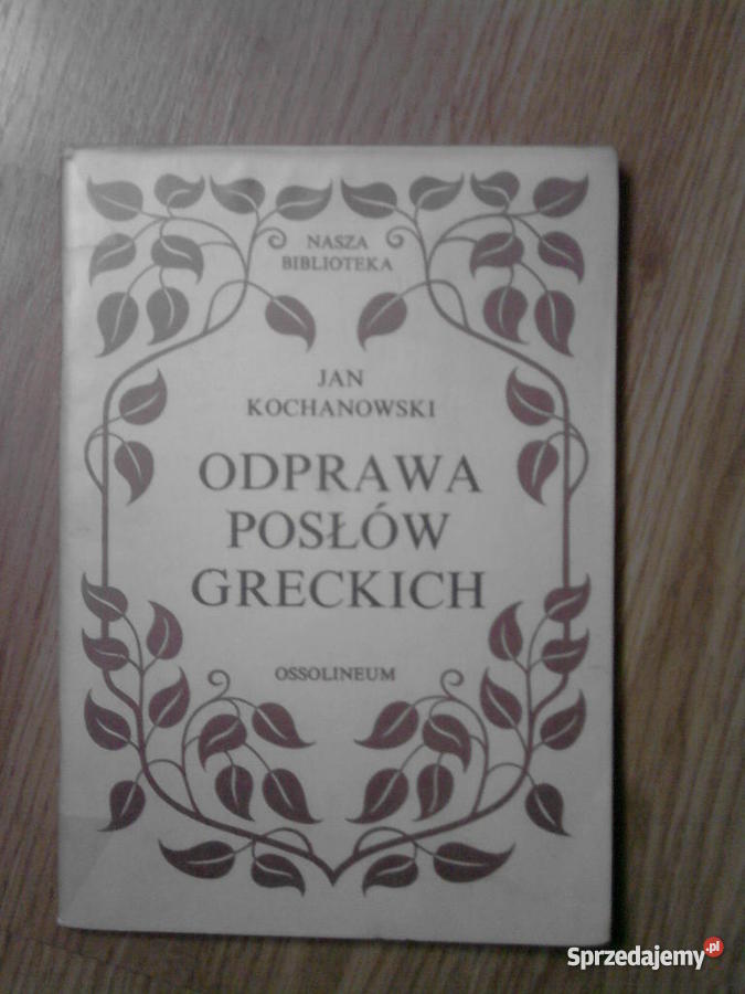 Odprawa Posłów Greckich Test Sprawdzający Jan Kochanowski - Odprawa Posłów Greckich - Sprzedajemy.pl