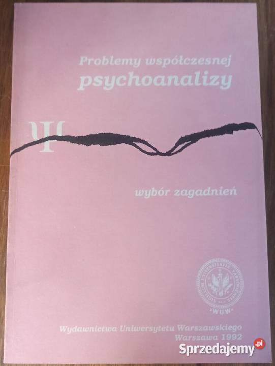 Problemy współczesnej psychoanalizy Wybór psychologia, socjologia Świdnica