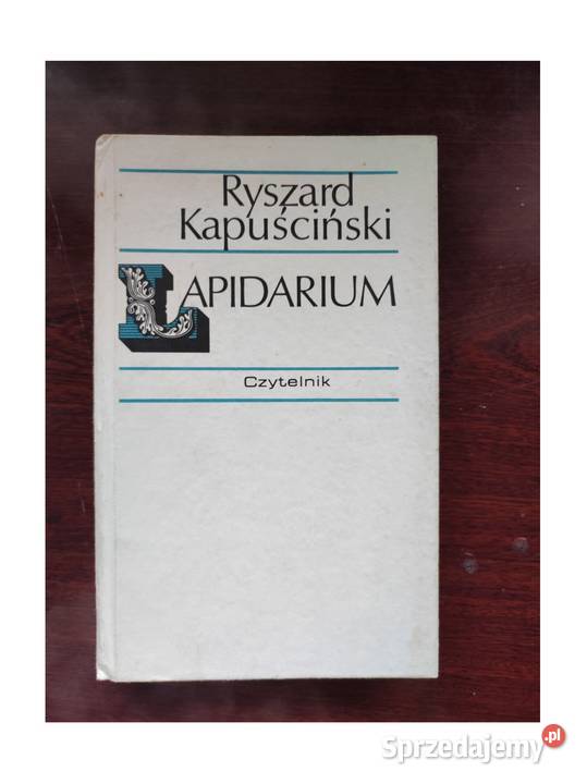 Lapidarium Ryszard Kapuściński ISBN 8167880600736