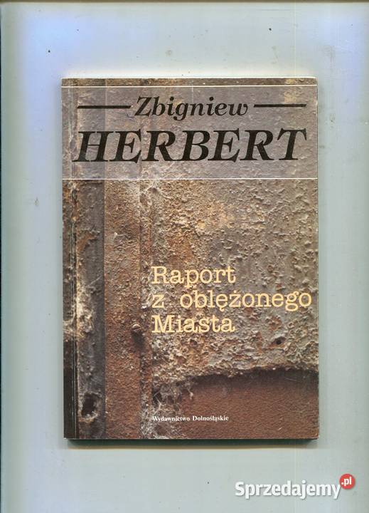 Raport z oblężonego Miasta Zbigniew Herbert Pozostałe