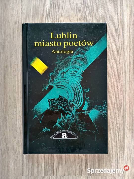 Lublin miasto poetów Antologia Bogusław Kraków