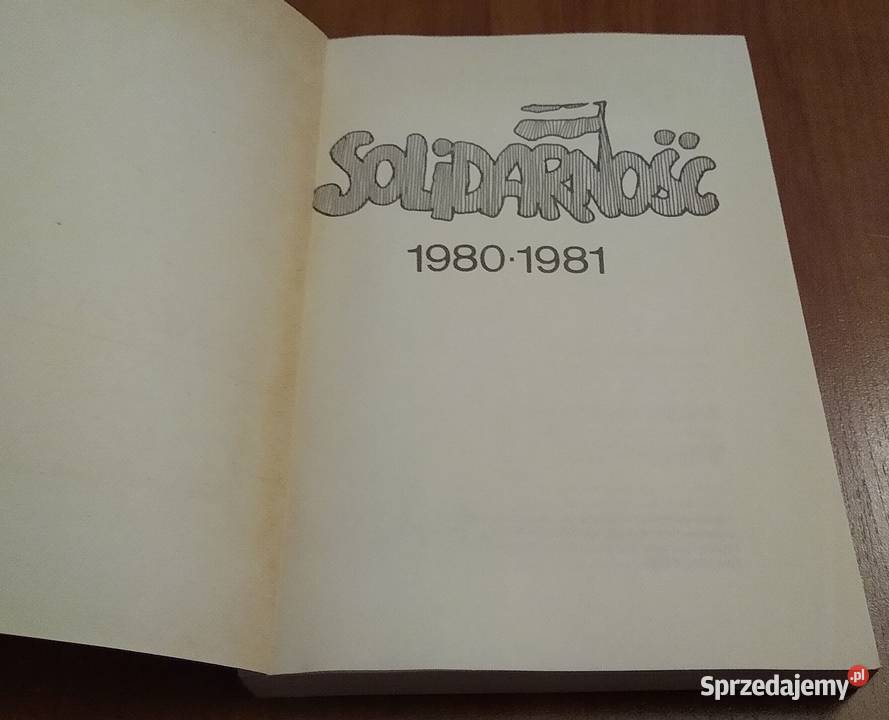 Solidarność 19801981 geneza i historia Jerzy politologia, stos. międzynarodowe Gdańsk sprzedam